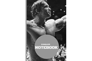 Conquer Notebook: Conquer Arnold Schwarzenegger Notebook blank lined journal