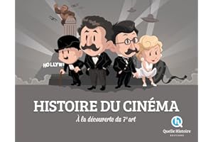 Histoire du Cinéma: A la découverte du 7e art