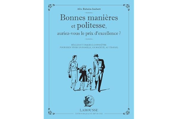 Bonnes manières et politesse, auriez-vous le prix de l'excellence ?