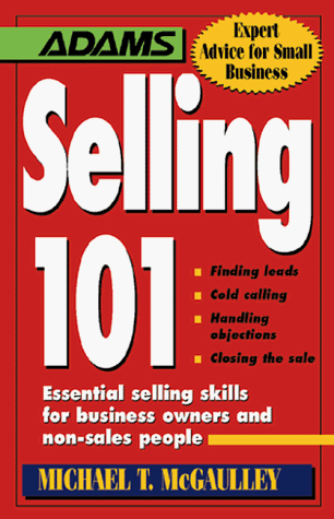 Selling 101 (Expert Advice for Small Business)