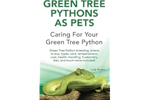 Green Tree Pythons as Pets: Green Tree Python breeding, where to buy, types, care, temperament, cost, health, handling, husbandry, diet, and much more included! Caring For Your Green Tree Python
