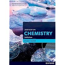 Study Guide: Chemistry 2023 (Oxford Resources for IB DP