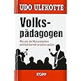 Volkspädagogen: Wie uns die Massenmedien politisch korrekt erziehen wollen