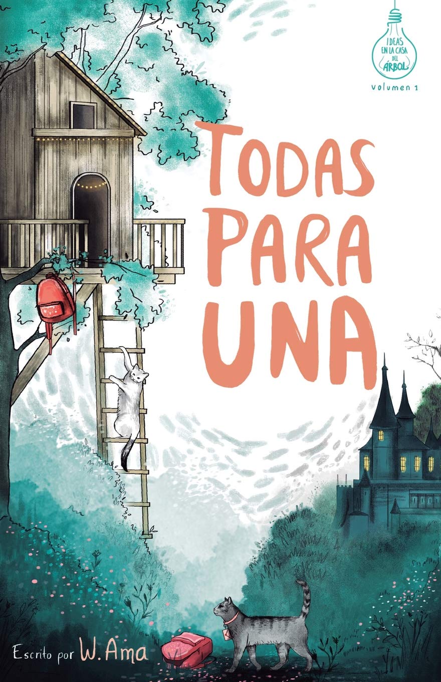 Todas para una : Novela infantil-juvenil. Lectura de 8-9 a 11-12 años. Literatura Ficción. Libros para niñas y niños