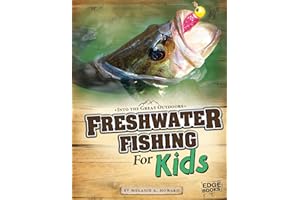 Freshwater Fishing for Kids (Edge Books: Into the Great Outdoors)