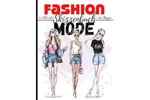 Notizbuch Mode Skizzen: +250 Figurenschablone mit leicht gezeichneten Schaufensterpuppen zum Zeichnen von Kleidung für Modedesigner und Stylisten I 130 pages – 8,5 * 11 in I