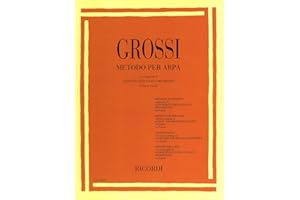 Maria Grossi Metodo per Arpa | 65 Studi Facili e Progressivi per Arpisti Principianti | Metodo per Iniziare a Suonare l'Arpa con Esercizi e Tecnica | Guida per Insegnanti e Studenti