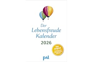 Der Lebensfreude-Kalender 2026 im Großformat: Der Original-Wandkalender, der meistgekaufte deutschsprachige Kalender Deutschlands, im Großformat, 40 ... Impulstexten und beeindruckenden Naturfotos