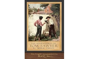 The Adventures of Tom Sawyer: Original Illustrations: 100th Anniversary Collection