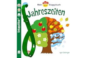 Baby Pixi (unkaputtbar) 45: Mein Baby-Pixi Buggybuch: Jahreszeiten: Ein Buggybuch für Kinder ab 1 Jahr (45)