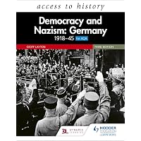 Democracy and Nazism: Germany 1918-1945 (Oxford A Level History for AQA ...