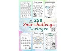 250 Sparchallenge Vorlagen: einzigartige Spar Challenges für Kleines Budget | Passend für Zipper Umschläge A6 zum Ausschneiden