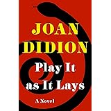 Play It as It Lays: A Novel