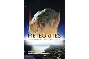 Meteorites: Their Impact on Science and History