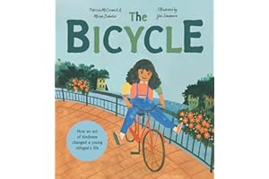 The Bicycle: An illustrated book based on a true story with a tender message about compassion for children ages 3+. New for 2025