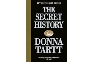 The Secret History: From the Pulitzer Prize-winning author of The Goldfinch