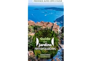 Guide des jardins remarquables Provence-Alpes-Côte d'Azur