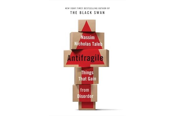 Antifragile: Things That Gain from Disorder