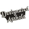 Hot Leathers PNA1052 Designated Asshole Pin