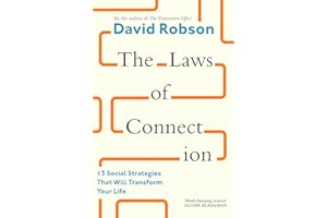 The Laws of Connection: 13 Social Strategies That Will Transform Your Life