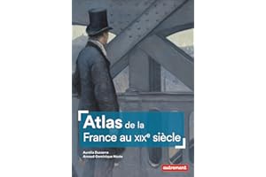 Atlas de la France au XIXe siècle