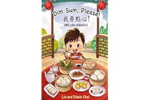 Dim Sum, Please! (Mandarin Edition): A Bilingual English & Mandarin Children's Book