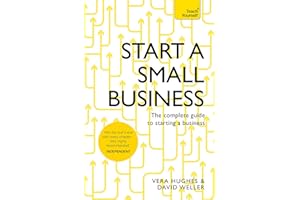 Start a Small Business: The complete guide to starting a business (Teach Yourself)