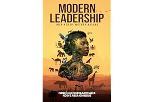 Modern Leadership: Inspired by Mother Nature