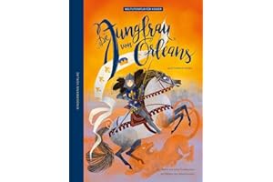 Die Jungfrau von Orleans: nach Friedrich Schiller (Weltliteratur für Kinder)
