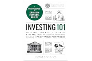 Investing 101: From Stocks and Bonds to ETFs and IPOs, an Essential Primer on Building a Profitable Portfolio (Adams 101 Series)