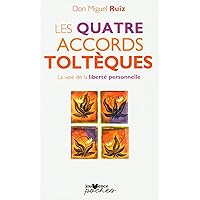 Les quatre accords toltèques
