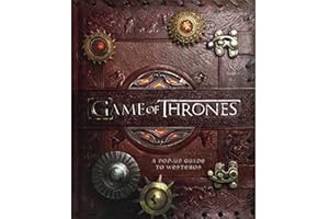 Game of Thrones: A Pop-Up Guide to Westeros