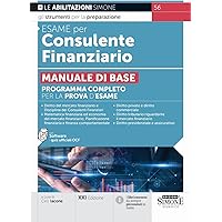 Esame per consulente finanziario. Manuale di base. Programma completo per la prova d'esame. Con software di simulazione