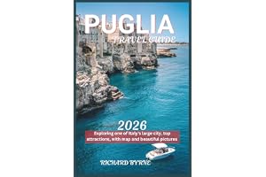 Puglia Travel Guide 2026: Exploring one of Italy's large city, top attractions, with map and beautiful pictures