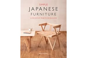 Simple Japanese Furniture: 24 Mid-Century Projects for Your Home