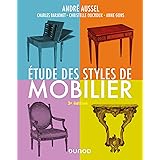 Étude des styles de mobilier - 3e éd.