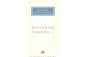 Histories Volume 1: William Shakespeare (Everyman's Library CLASSICS)