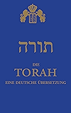 Die Torah: eine deutsche Übersetzung (German Edition)