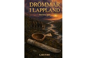 Drömmar i Lappland: Den korta sagan