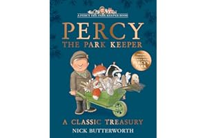 A Classic Treasury: A collection of twelve funny stories about Percy the Park Keeper