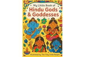 My Little Book of Hindu Gods and Goddesses: A Fun & Educational Colouring Book for Kids | Learn Hindu Religion through Fun (My Little Storybook of Colouring Hindu Gods and Goddesses Series)