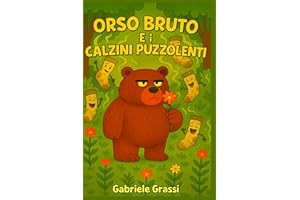 ORSO BRUTO E I CALZINI PUZZOLENTI