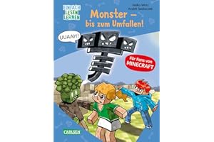 Minecraft 2: Monster – bis zum Umfallen!: Einfach Lesen Lernen | Erstlesebuch für Jungen und Mädchen der 1. Klasse mit vielen Bildern und Leseurkunde – 3. Lesestufe (2)