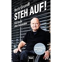 Steh auf!: Das Ende aller Ausreden | Die Geschichte hinter dem Erfolg von Deutschlands Top-Management-Trainer
