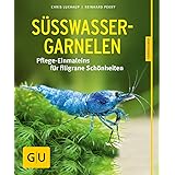 Süßwasser-Garnelen gelb 12 x 3,5 cm: Pflege-Einmaleins für filigrane Schönheiten (GU Tierratgeber)