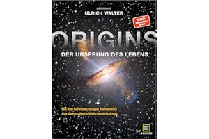 ORIGINS: Der Ursprung des Lebens – der Bildband mit den bahnbrechenden Aufnahmen des James-Webb-Teleskops aus dem Weltall (Edition Wissenschaft)