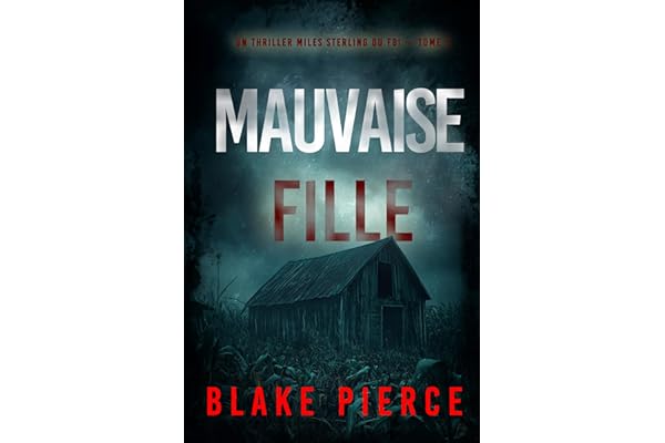 Mauvaise fille (Un thriller Miles Sterling du FBI — tome 1)