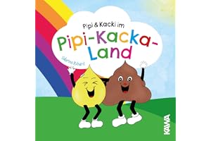 Pipi & Kacki im Pipi-Kacka-Land