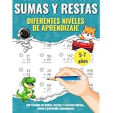 Sumas y Restas: Aprende Matem&aacute;ticas para Ni&ntilde;os de 5 a 7 A&ntilde;os con Llevadas y Sin Llevadas - Ejercicios Divertidos y Educativos