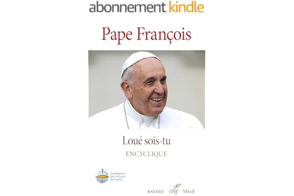 Loué sois-tu - Laudato Si': Édition officielle de la Conférence des évêques de France (DOCS EGLISES)